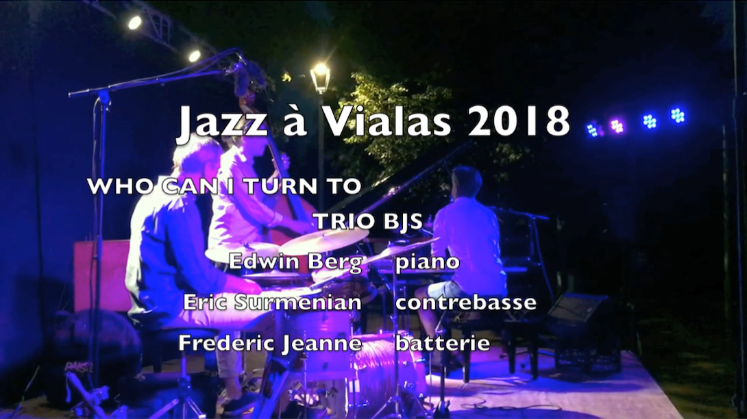 « Who can I turn to », par le Trio Berg Jeanne Surmenian au Festival « Jazz à Vialas » 2018...